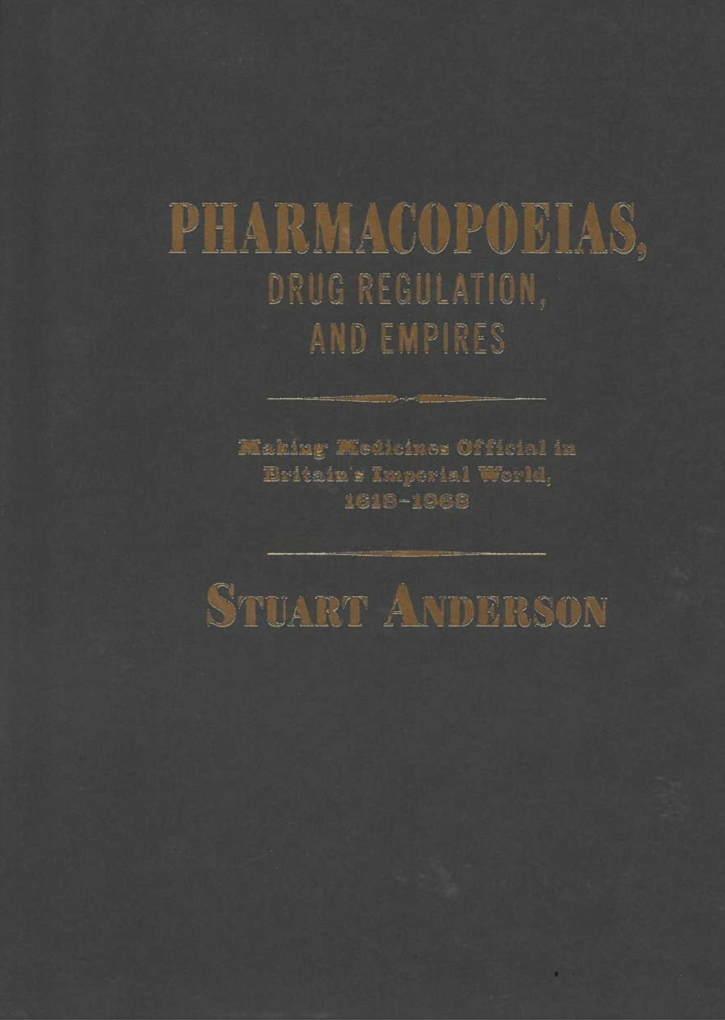 Pharmacopoeias, Drug Regulation, and Empires